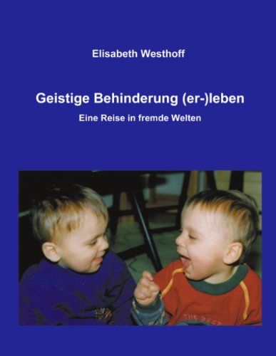 Geistige Behinderung (er-)leben. Eine Reise in fremde Welten Self-help