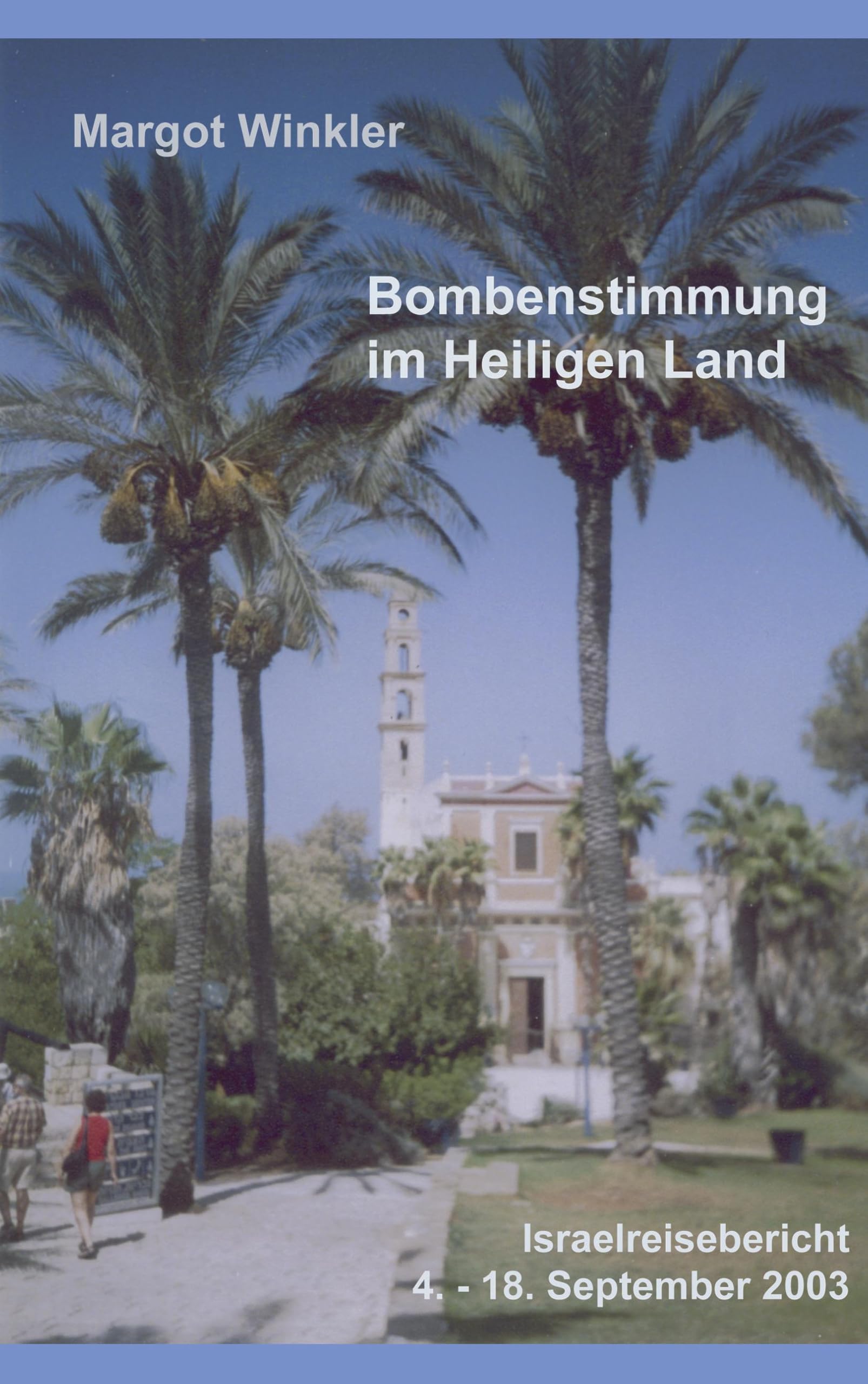 Bombenstimmung im Heiligen Land book