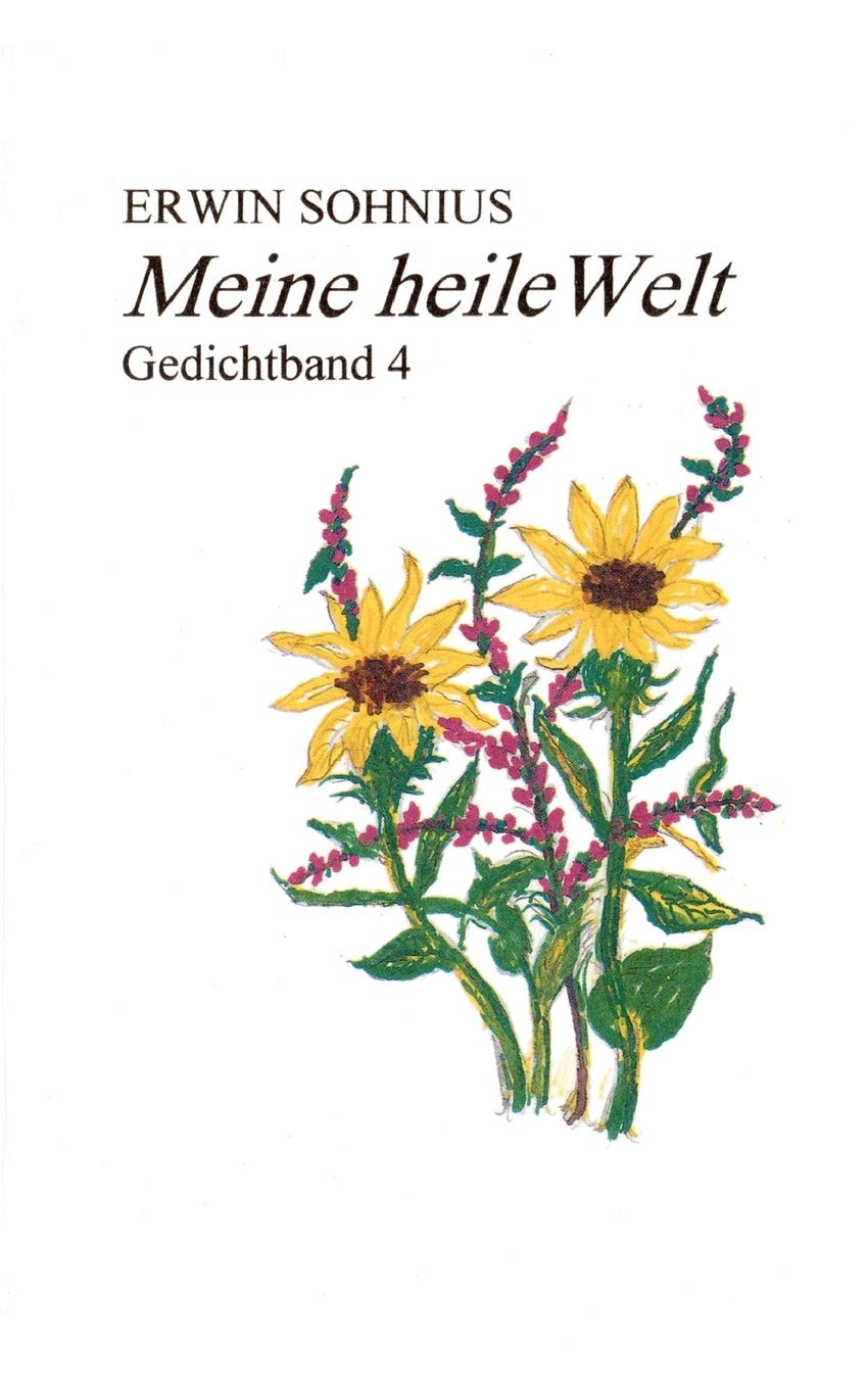 Meine heile Welt: Gedichtband 4 Poetry