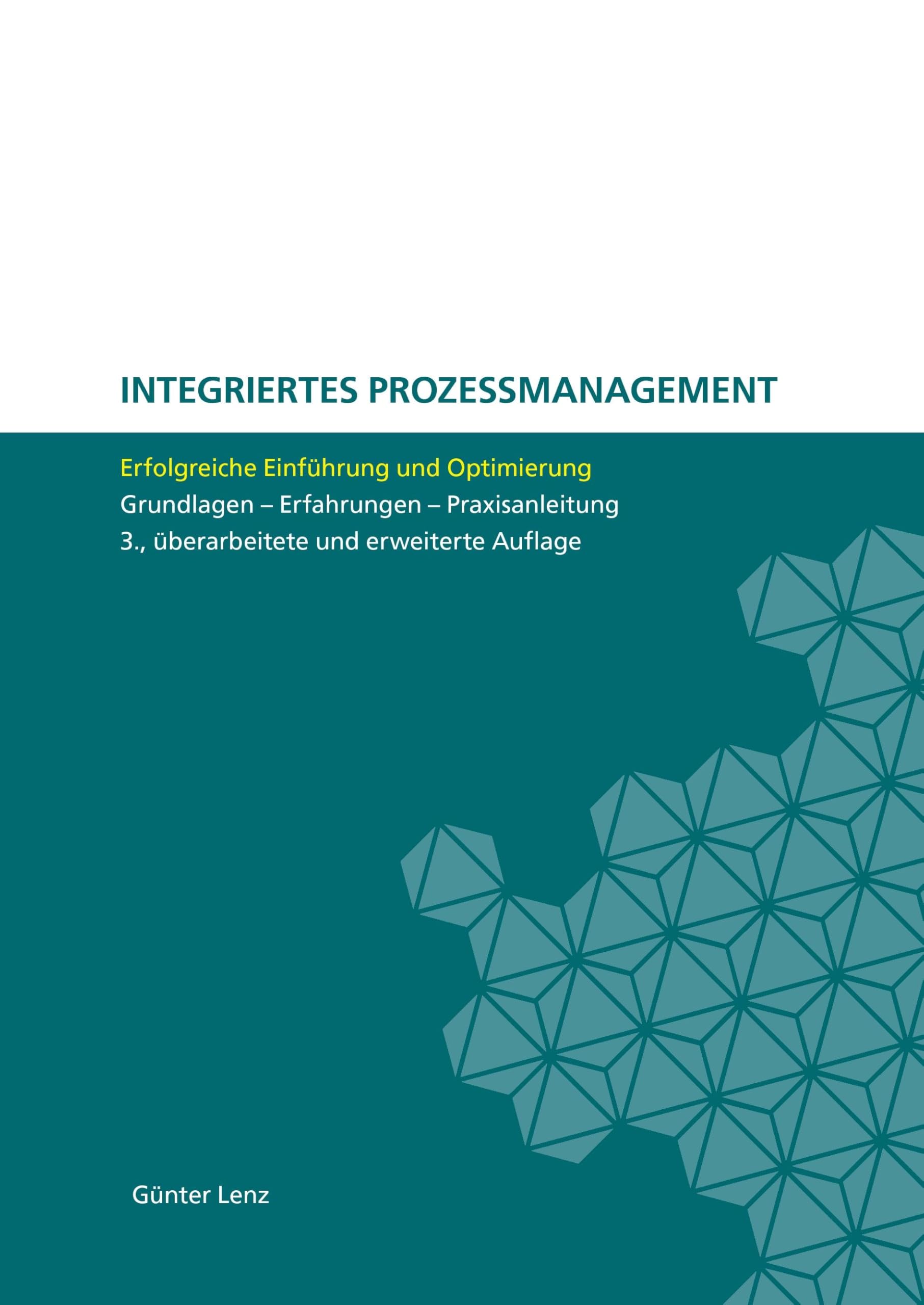 Integriertes Prozessmanagement. Erfolgreiche Einführung und Optimierung Law