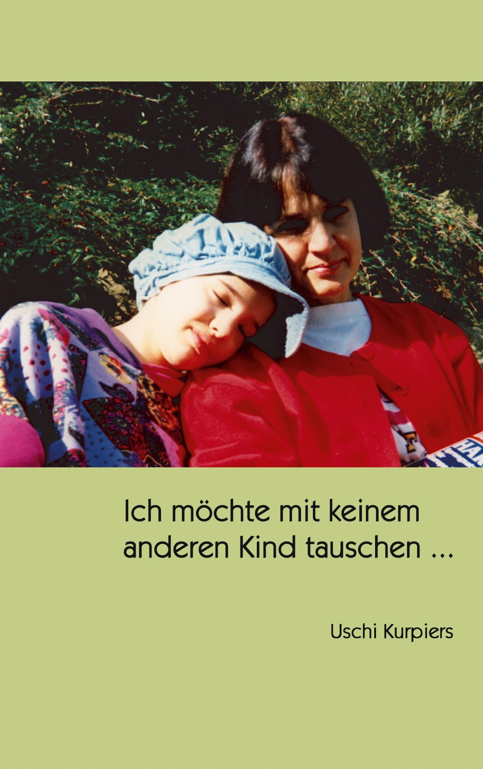 Ich möchte mit keinem anderen Kind tauschen ... Contemporary literature