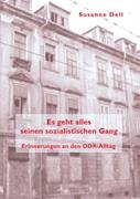 Es geht alles seinen sozialistischen Gang: Erinnerungen an den DDR-Alltag Personalities
