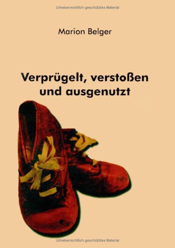 Verprügelt, verstossen und ausgenutzt Contemporary literature