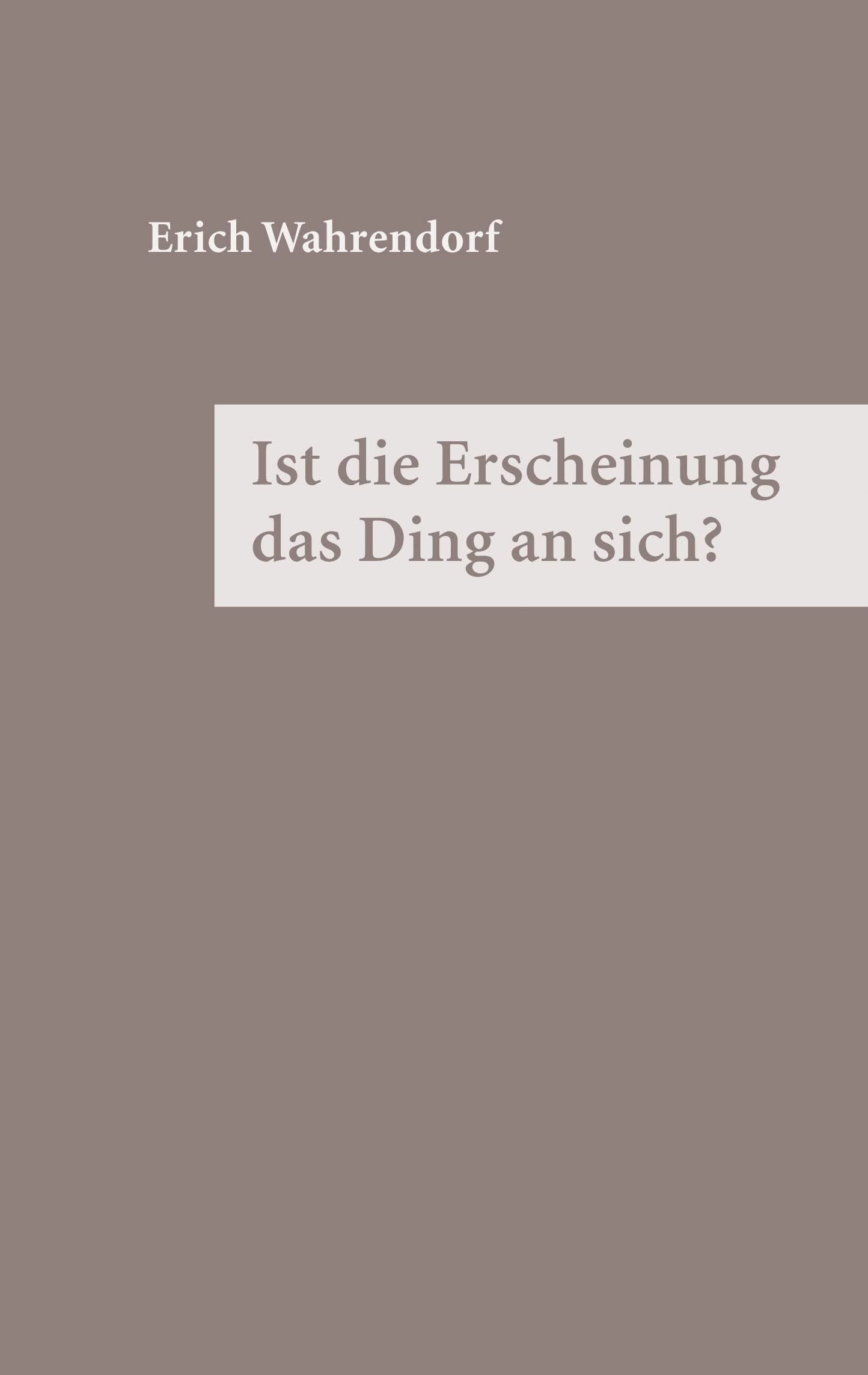 Ist die Erscheinung das Ding an sich ? book