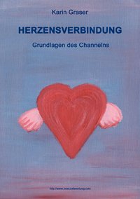 Herzensverbindung: Grundlagen des Channelns Partnership & Love