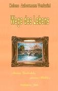 Wege des Lebens: Meine Bilder, meine Gedichte Poetry