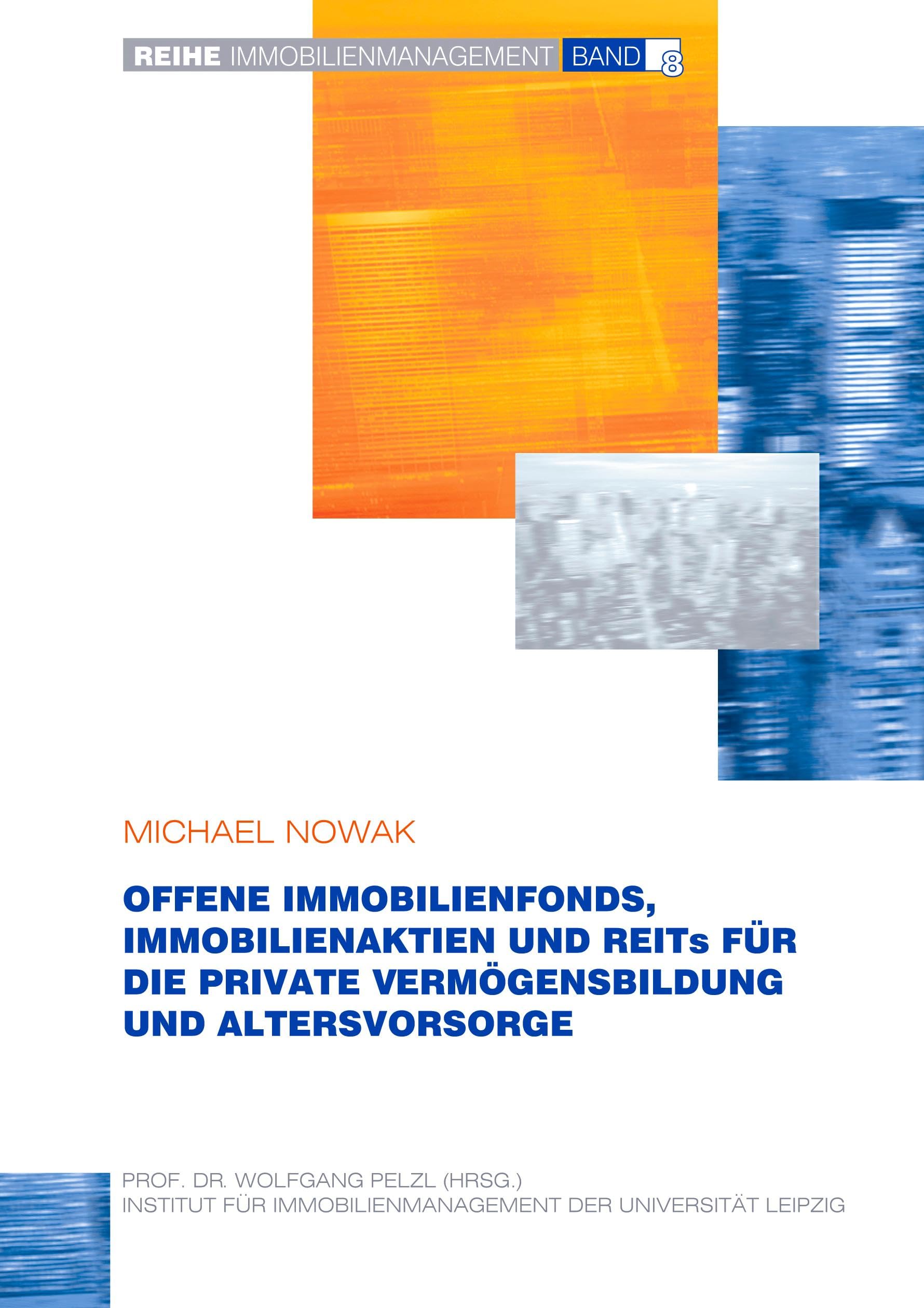 Offene Immobilienfonds, Immobilienaktien und REITs für die private Vermögensbildung und Altersvorsorge book