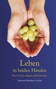 Leben in beiden Händen Band 2: Jede Aufgabe erhält lebendig Personalities