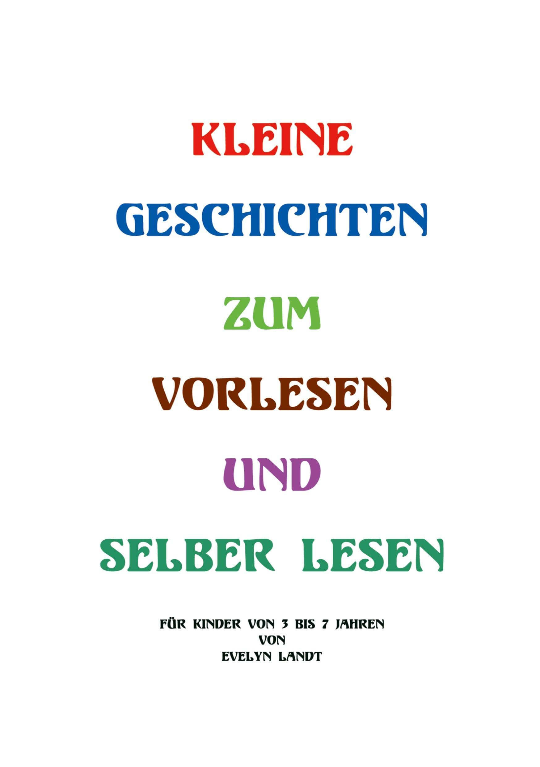 Kleine Geschichten zum Vorlesen oder selber lesen Novels & Short Stories