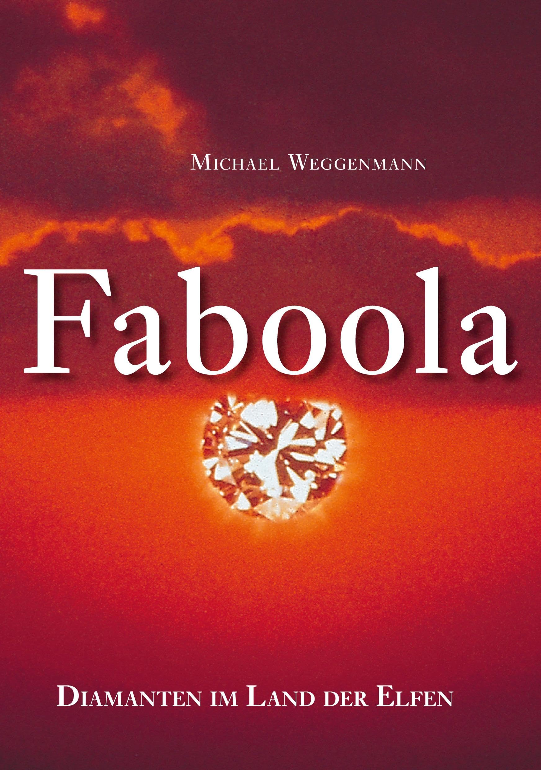Faboola: Diamanten im Land der Elfen Historical Fiction