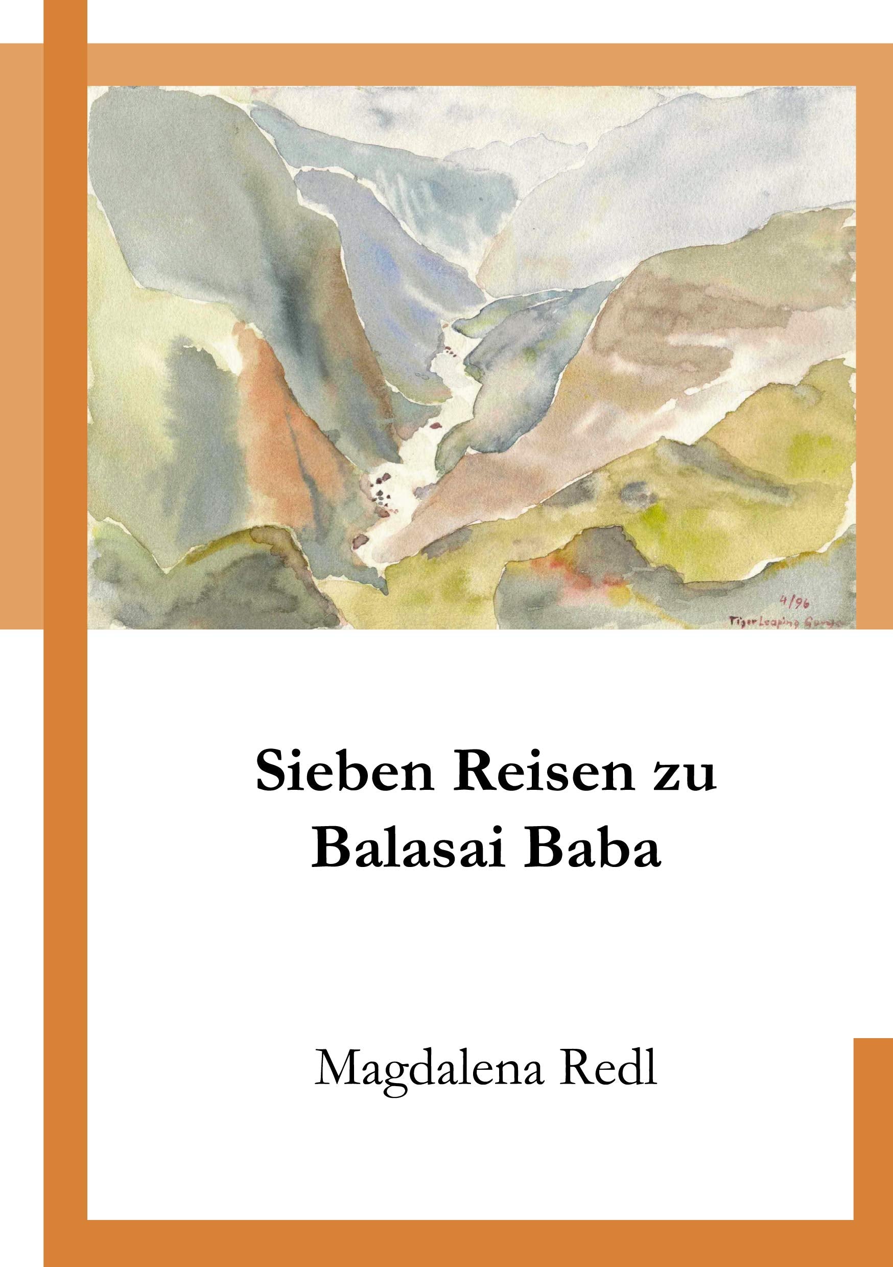 Sieben Reisen zu Balasai Baba Personalities