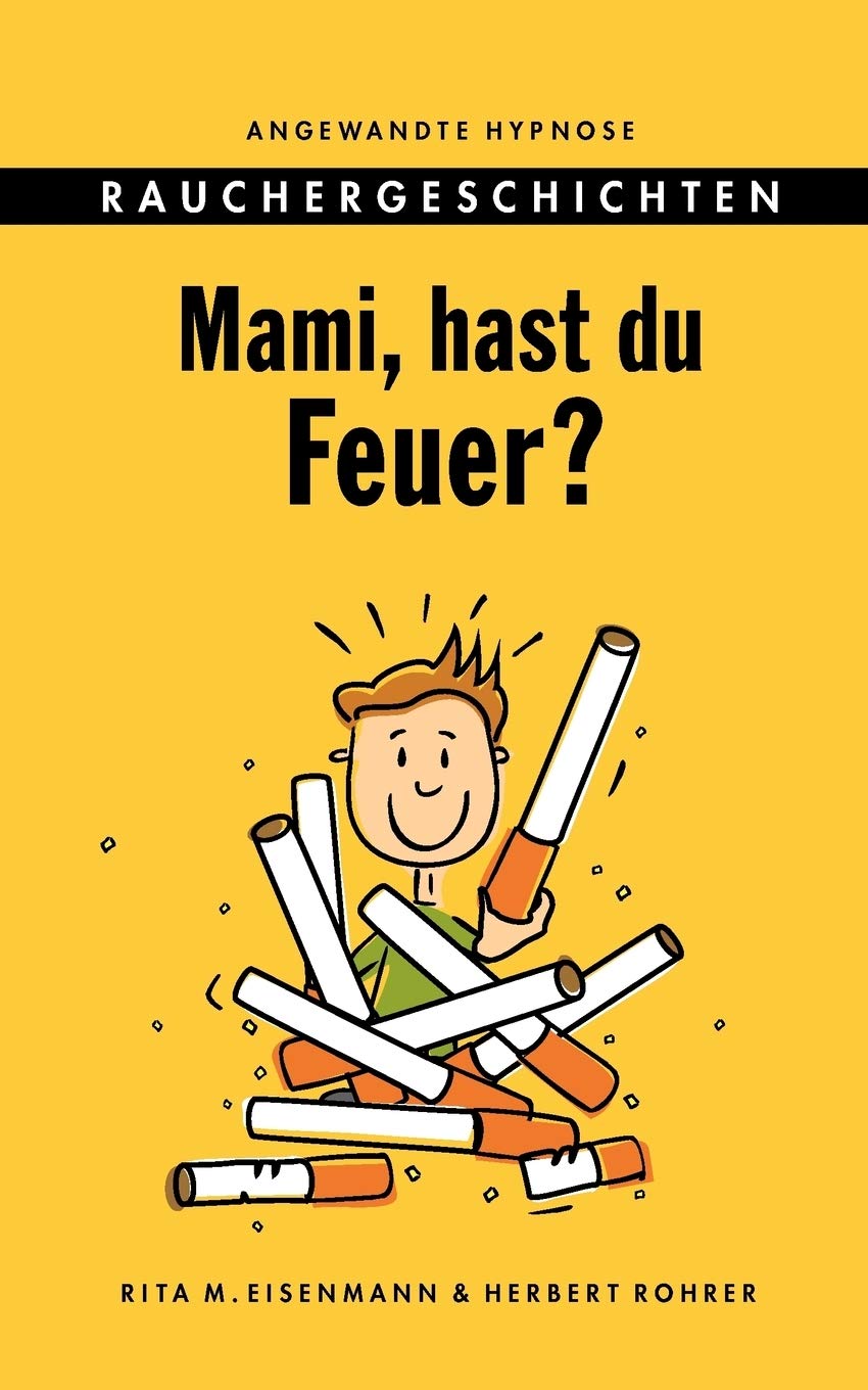 Mami, hast du Feuer?: Rauchergeschichten Contemporary literature
