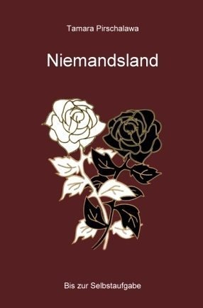 Niemandsland. Bis zur Selbstaufgabe Contemporary literature
