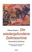 Die wiedergefundene Zeitmaschine book
