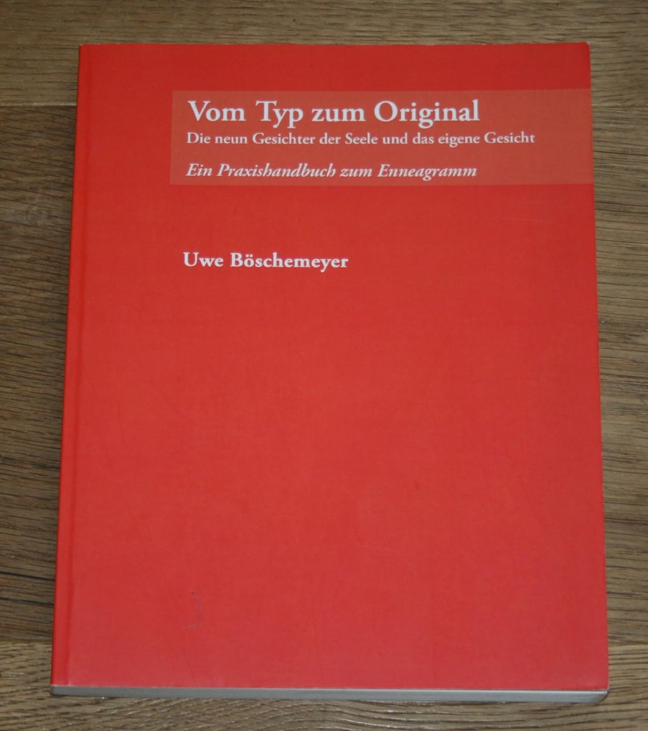 Vom Typ zum Original. Die neun Gesichter der Seele und das eigene Gesicht Contemporary literature