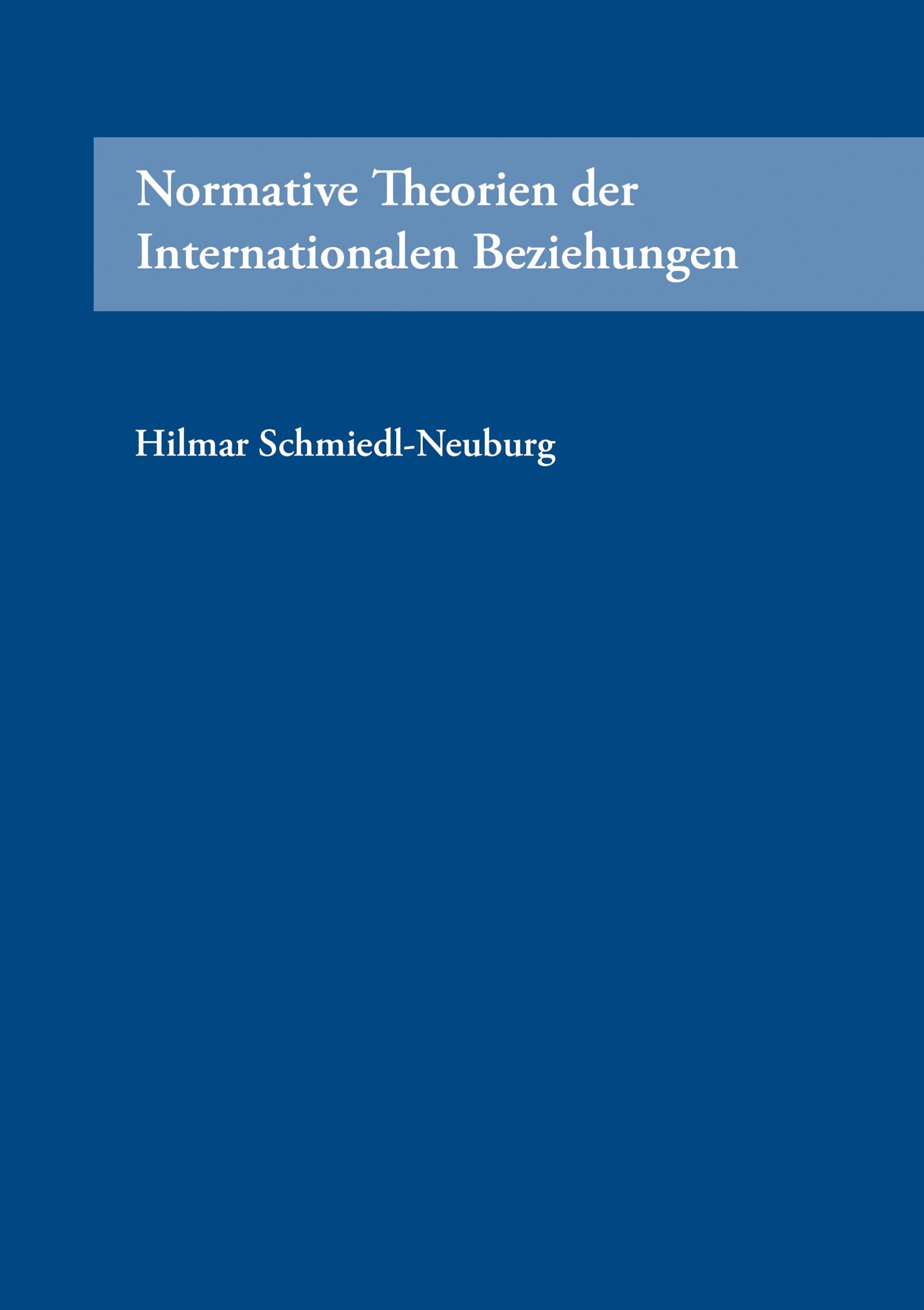 Normative Theorien der Internationalen Beziehungen Philosophy