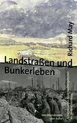Landstrassen und Bunkerleben: Aufzeichnungen eines Sanitätsgefreiten im Zweiten Weltkrieg Books