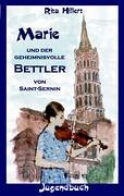Marie und der geheimnisvolle Bettler von Saint-Sernin: Die abenteuerliche Geschichte eines Frankreich-Austauschs Crime & Thrillers