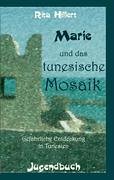 Marie und das tunesische Mosaik: Gefährliche Entdeckung in Tunesien Crime & Thrillers