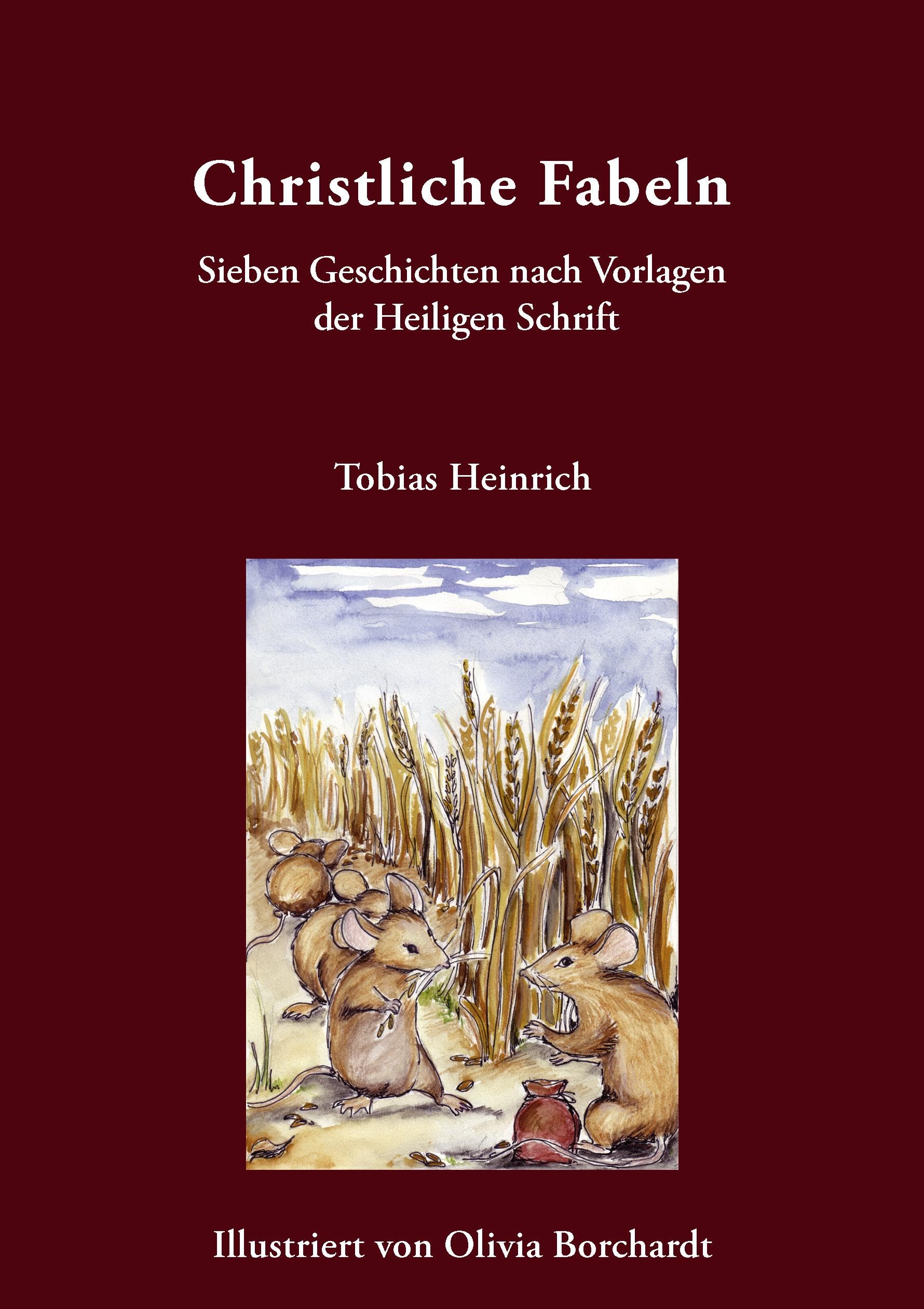 Christliche Fabeln: Sieben Geschichten nach Vorlagen der Heiligen Schrift Fairy Tales & Legends