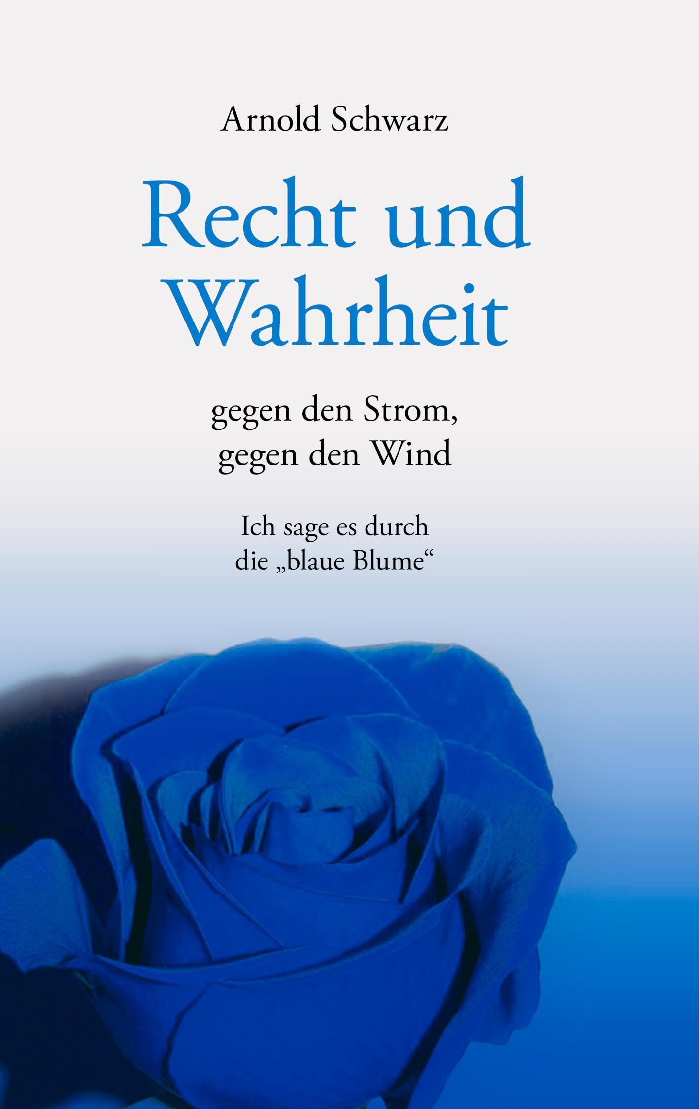 Recht und Wahrheit Poetry