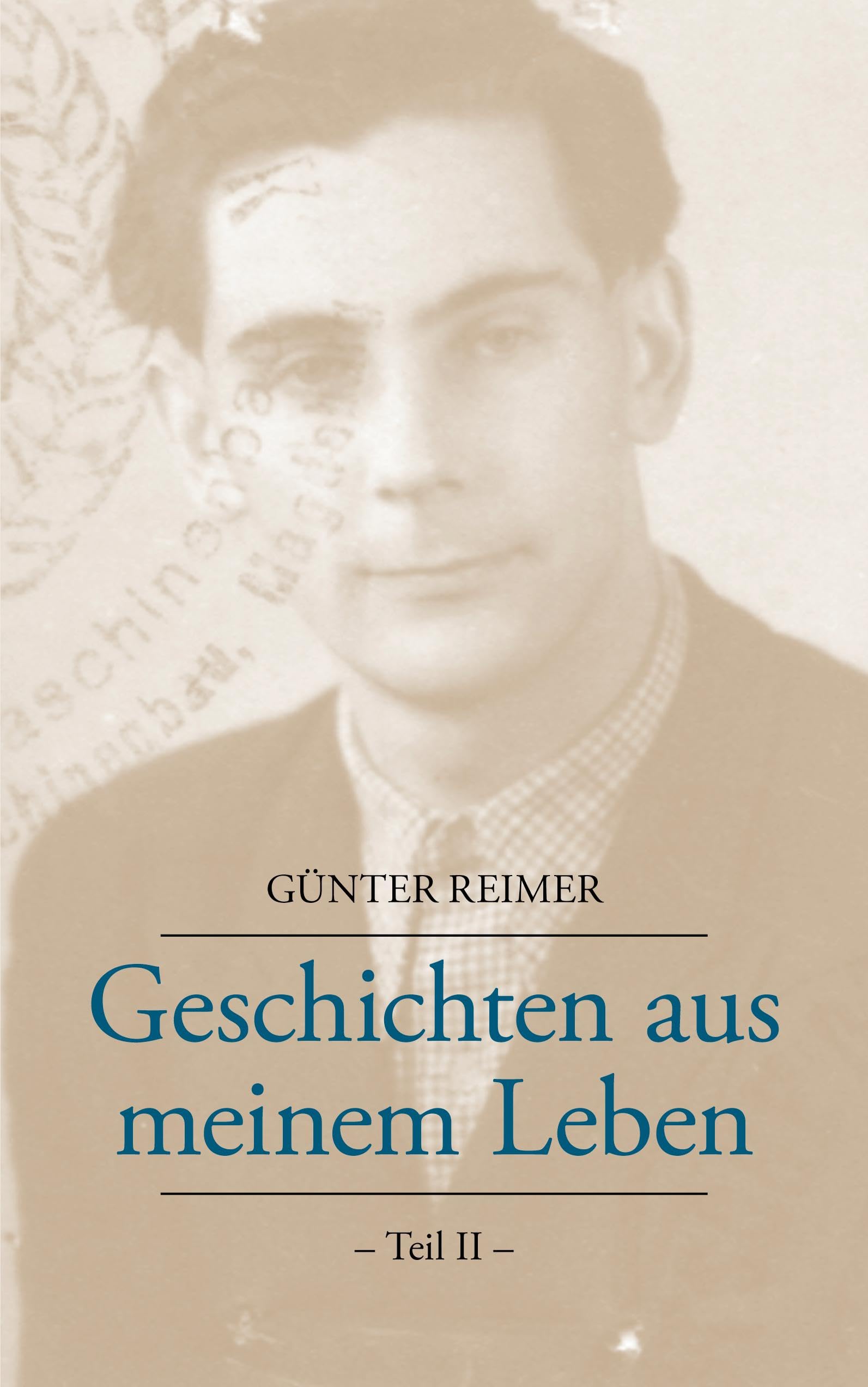 Geschichten aus meinem Leben Teil II Essays & Short Stories