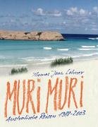 Muri Muri. Australische Reisen 1988-2003 Books