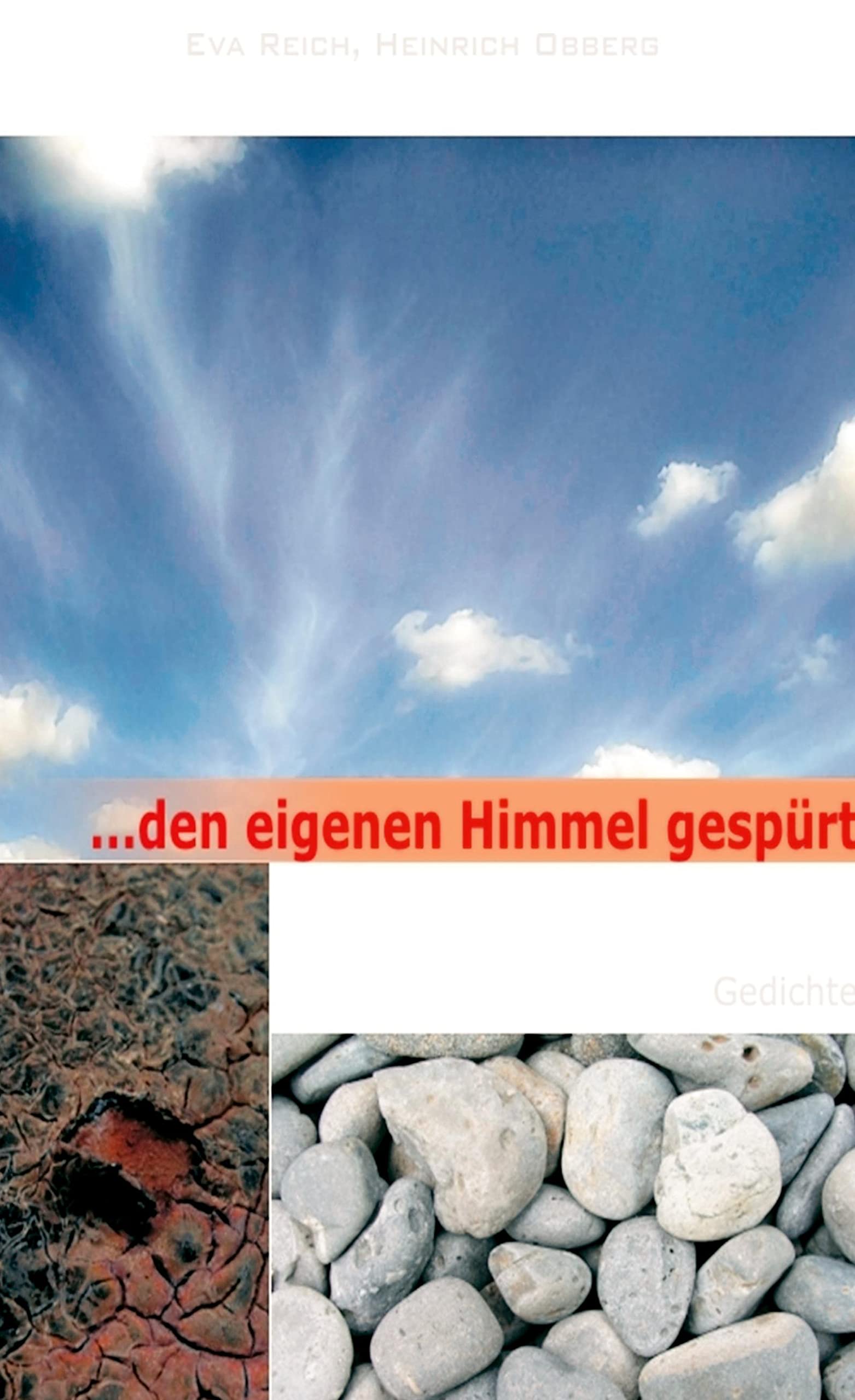 ... den eigenen Himmel gespürt Poetry