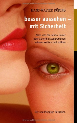 Besser Aussehen - Mit Sicherheit Leisure, Home & Garden