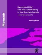 Menschenbilder und Menschenbildung in der Kunstpädagogik Film, Art & Culture