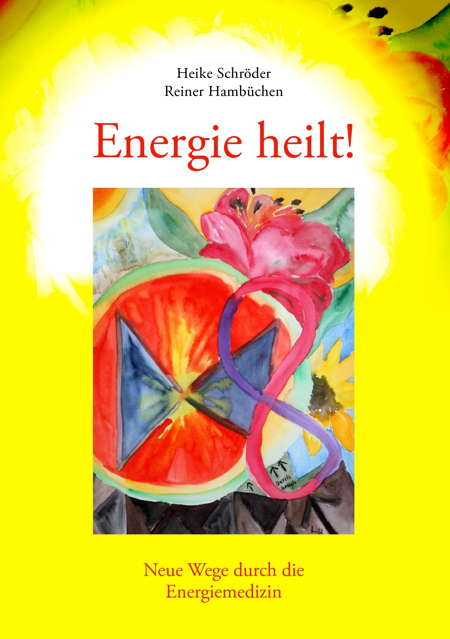 Energie heilt ! Medicine Books