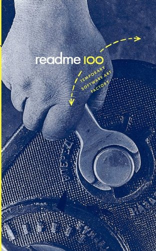 Readme 100. Temporary Software Art Factory Books