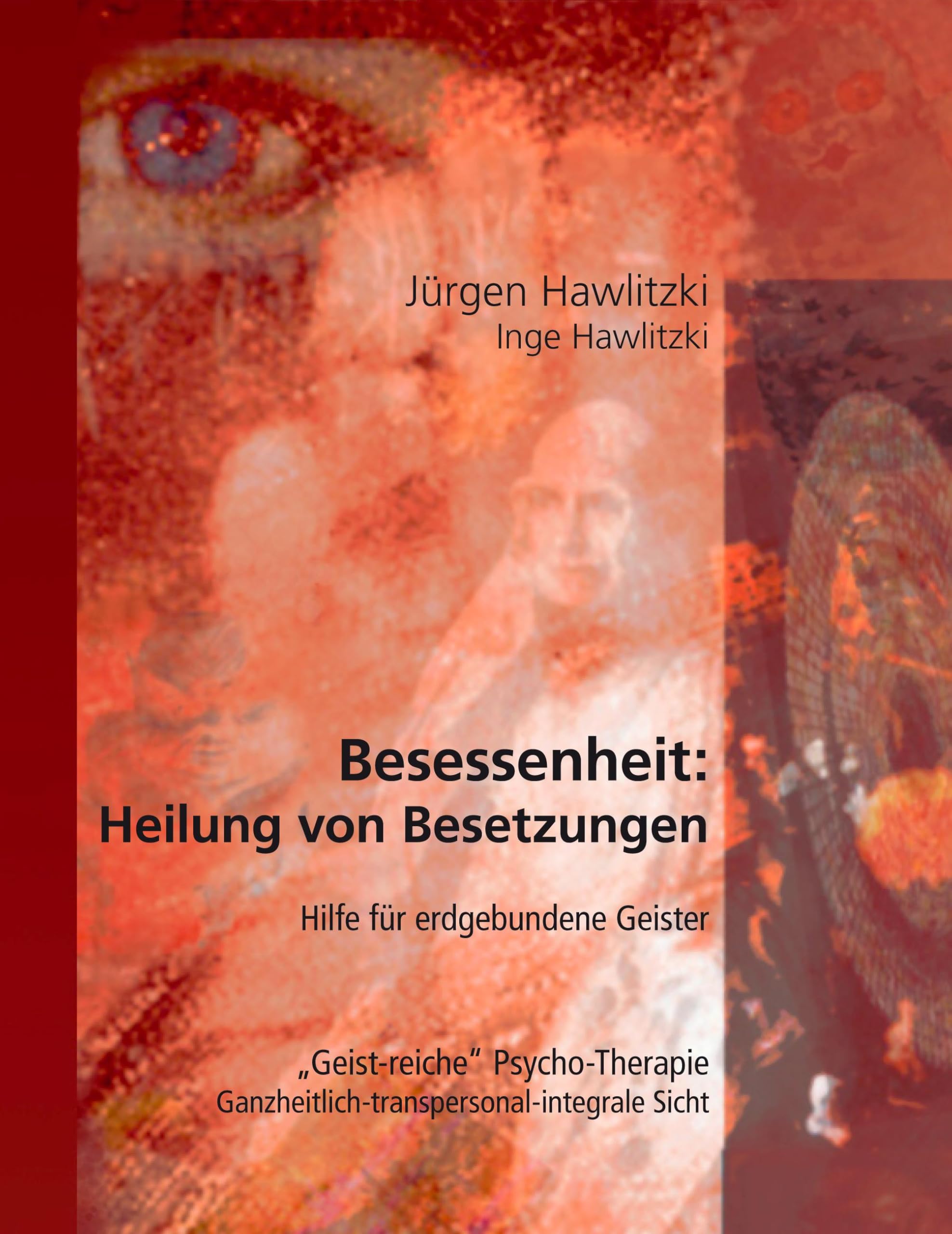 Besessenheit: Heilung von Besetzungen book