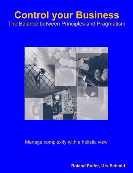 Control Your Business: The Balance between Principles and Pragmatism Law