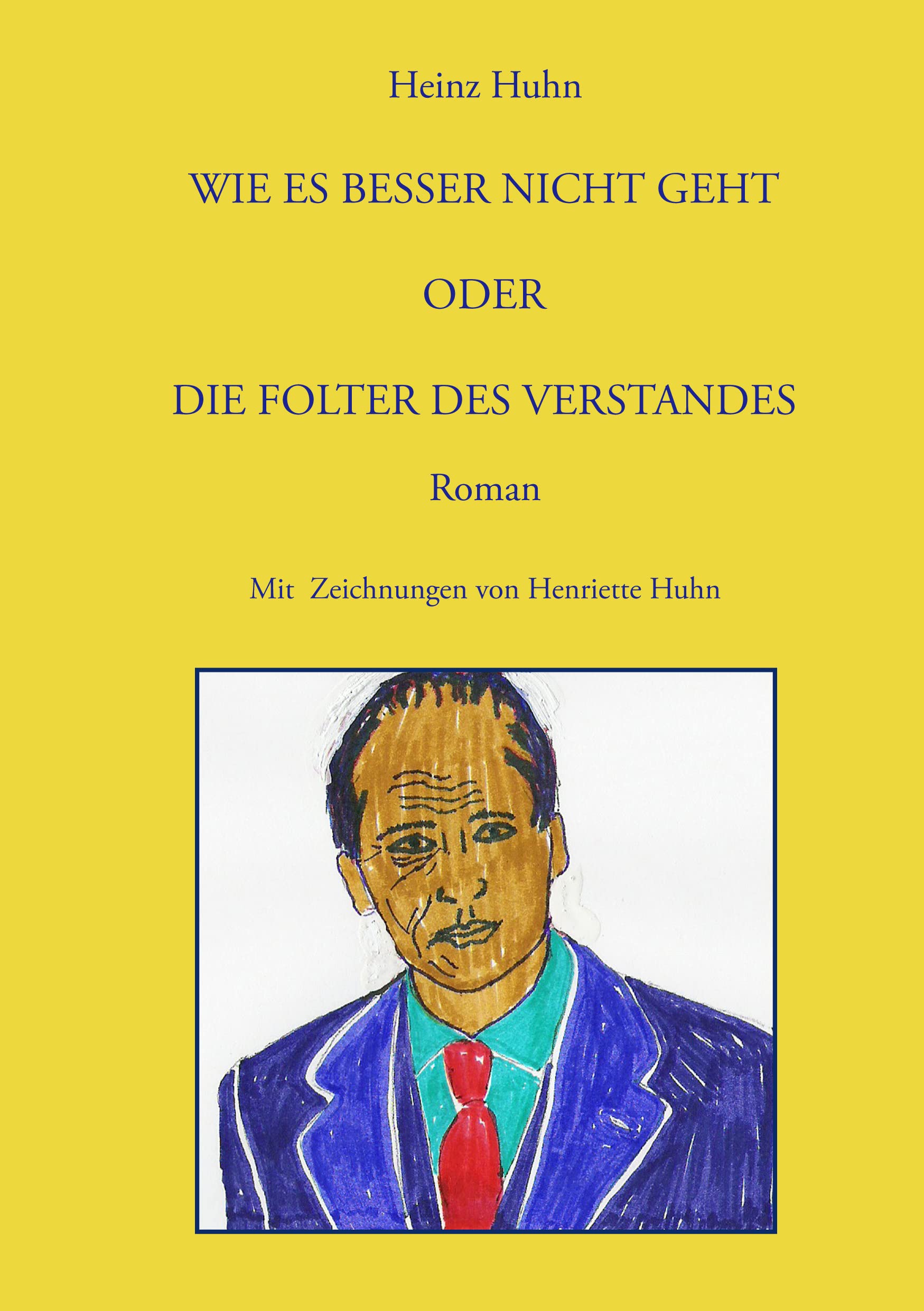 Wie es besser nicht geht Contemporary literature