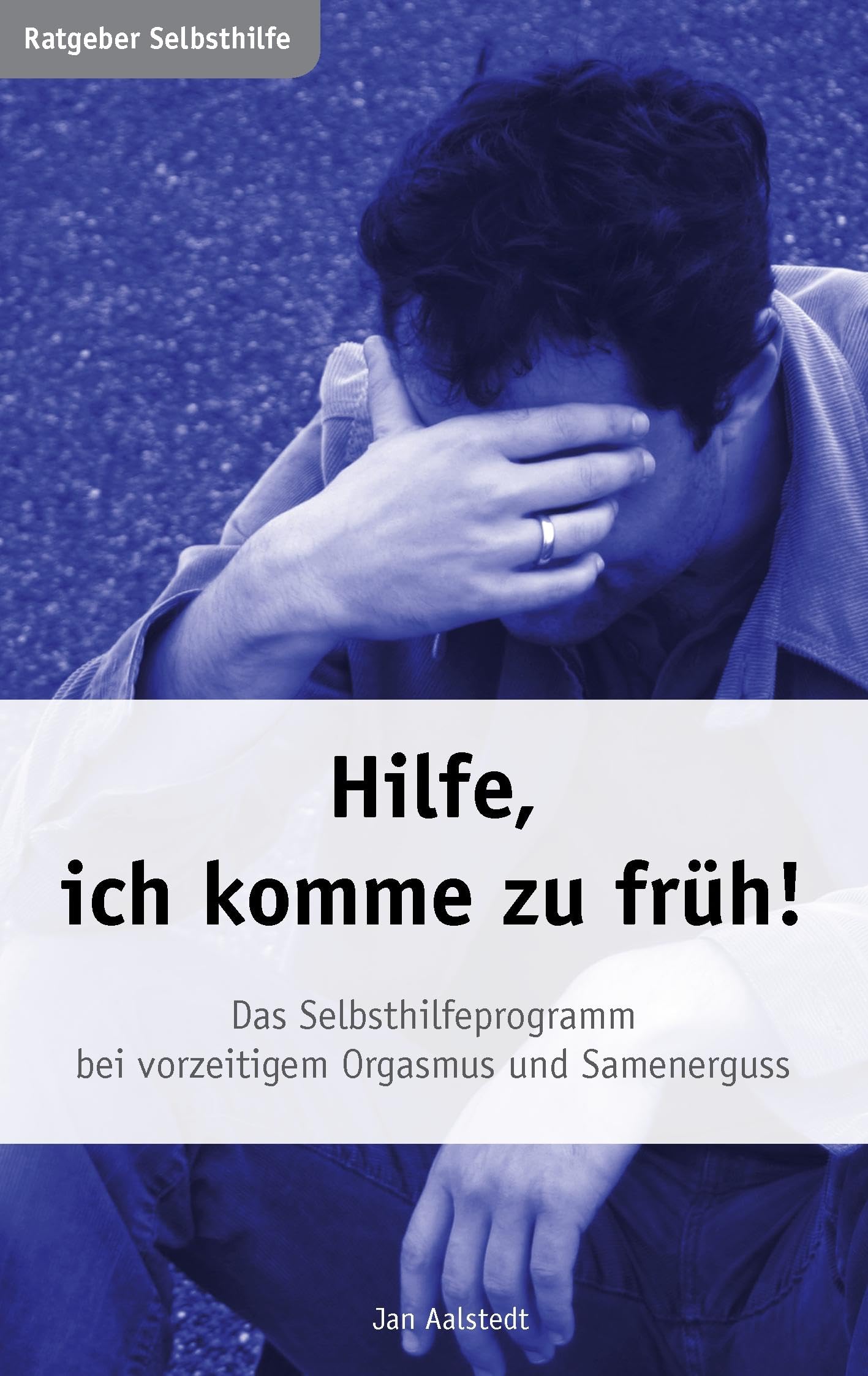 Hilfe, ich komme zu früh! Das Selbsthilfeprogramm bei vorzeitigem Orgasmus und Samenerguss Calendars