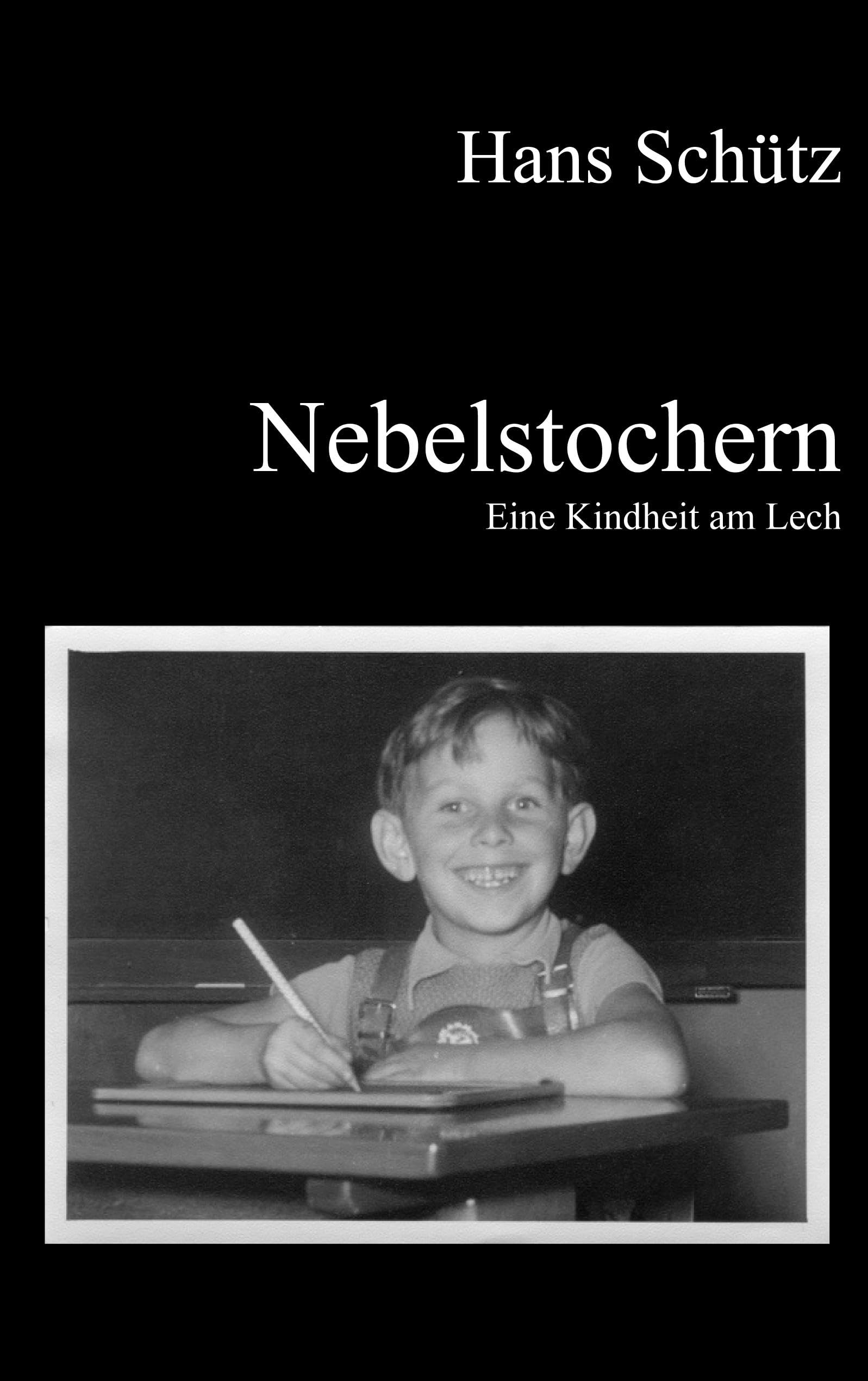 Product Image: Nebelstochern - Eine Kindheit am Lech