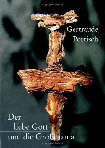 Der liebe Gott und die Großmama Religion & Esotericism