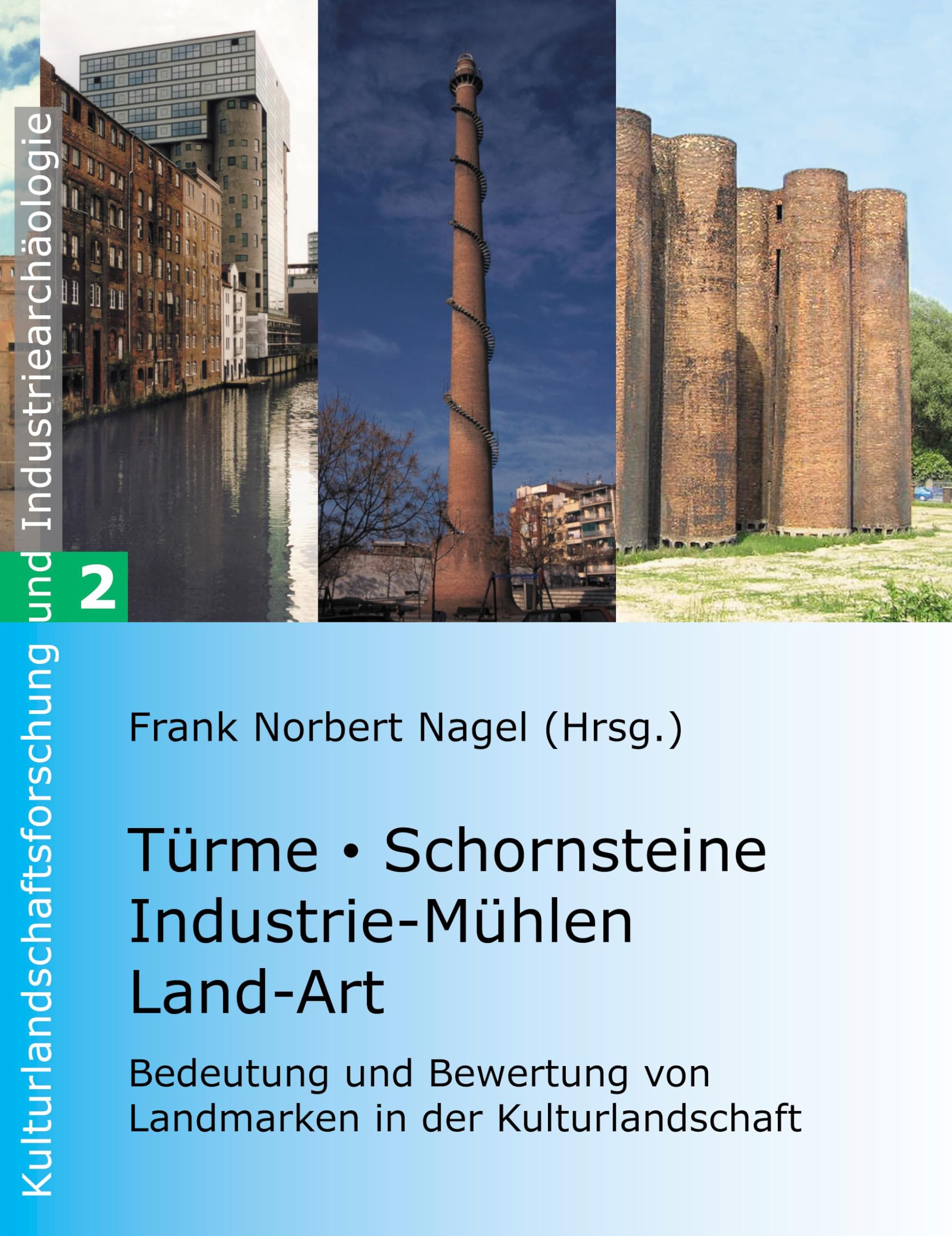 Türme, Schornsteine, Industrie-Mühlen, Land-Art Business & Technology