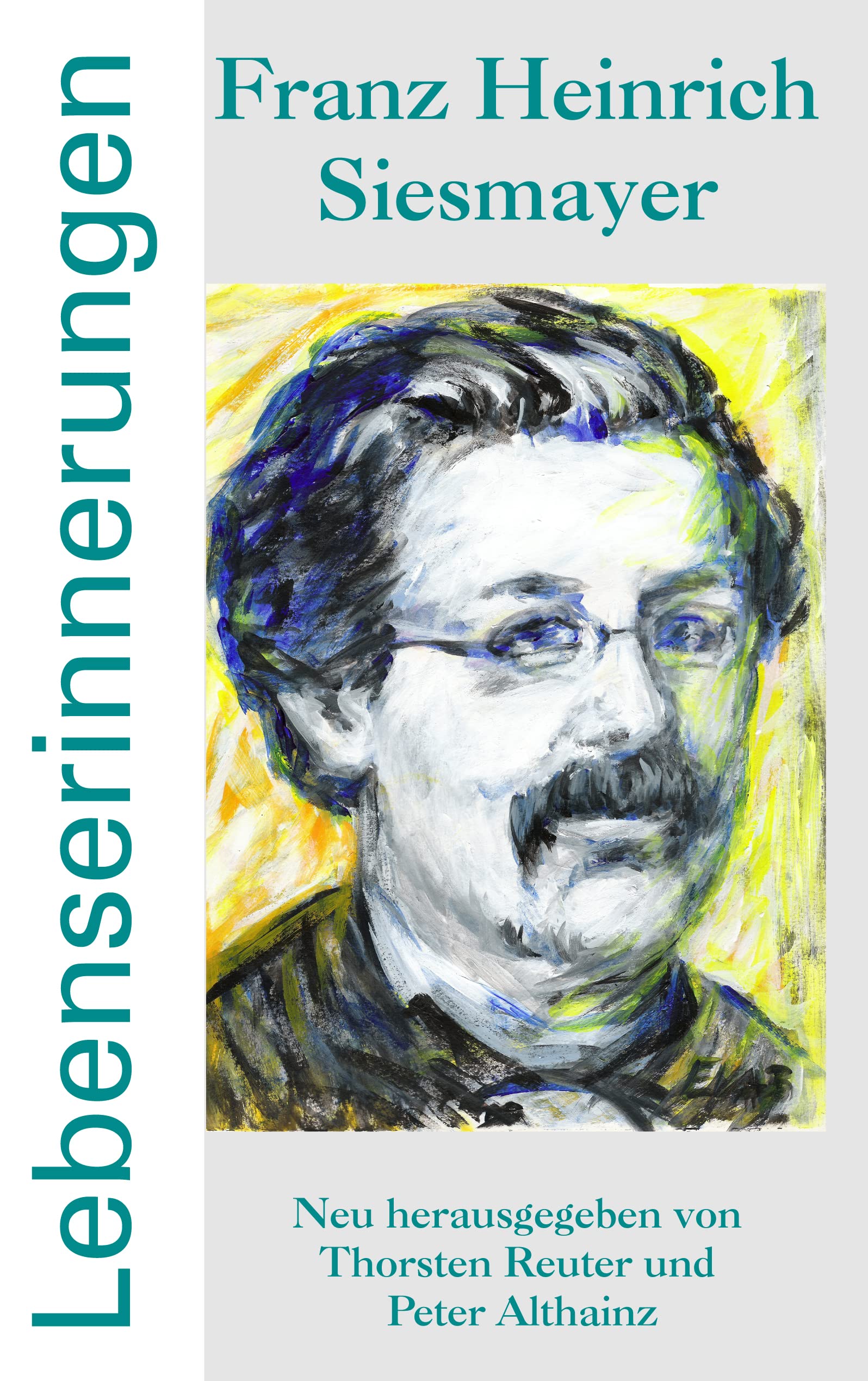 Franz Heinrich Siesmayer - Lebenserinnerungen Personalities