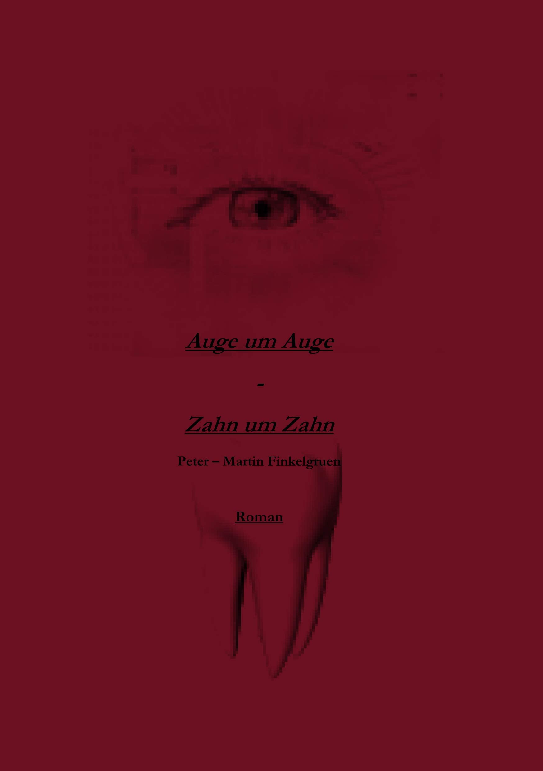 Auge um Auge - Zahn um Zahn Contemporary literature