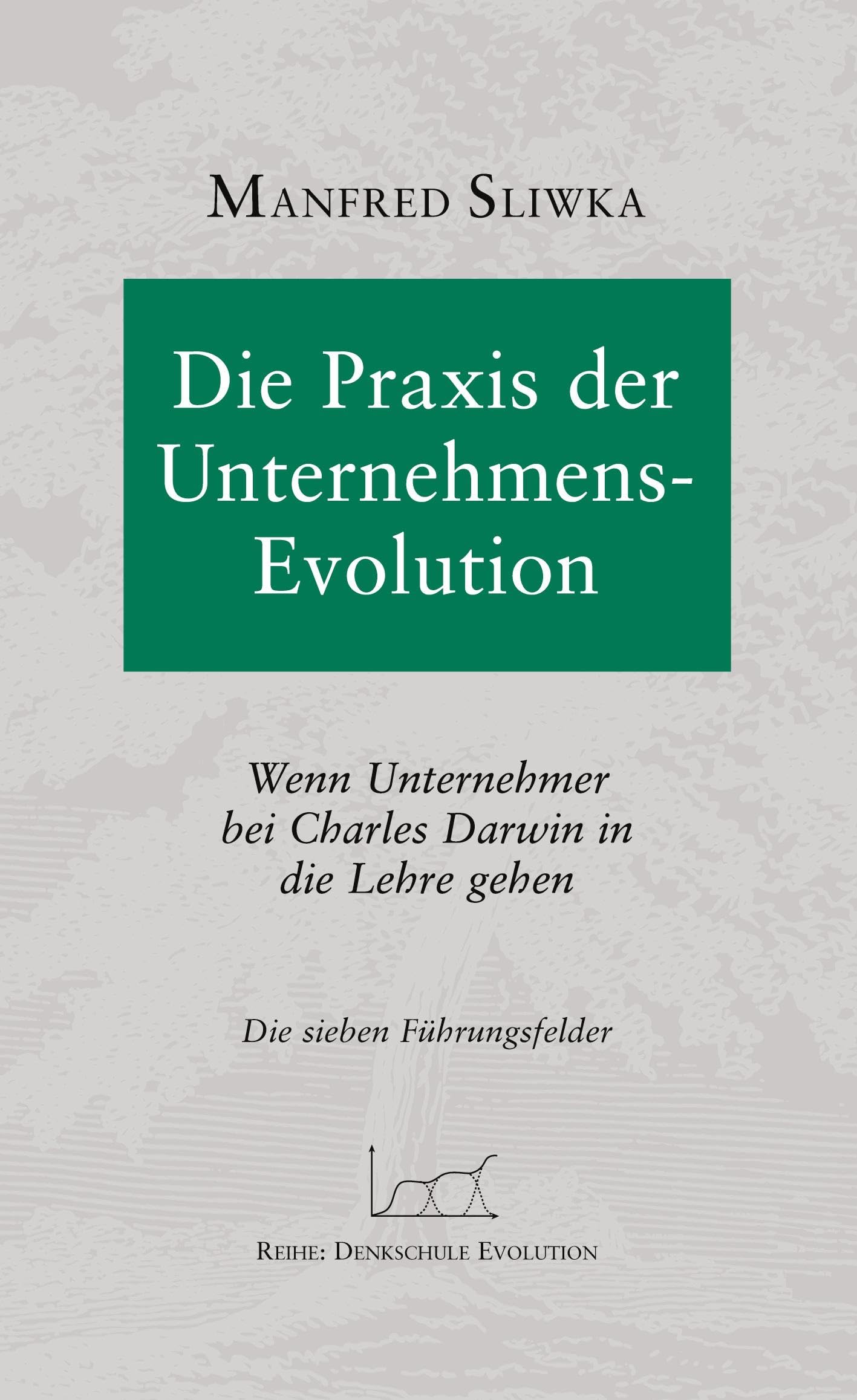Die Praxis der Unternehmens-Evolution Law Books