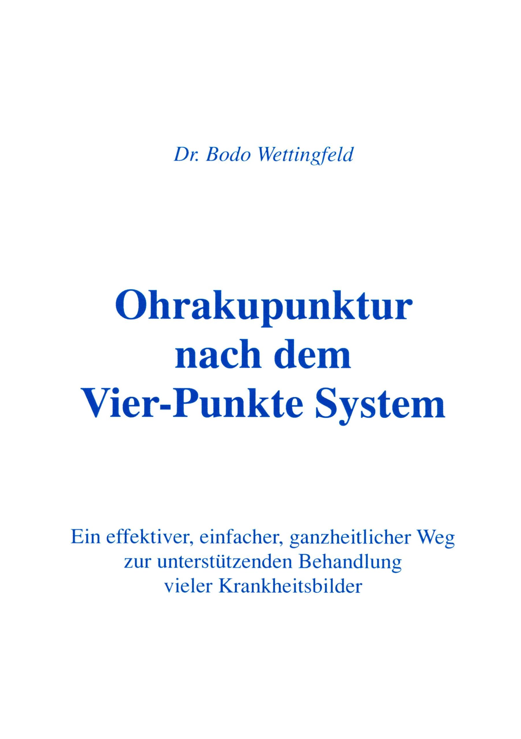 Ohrakupunktur nach dem Vier-Punkte System Medicine