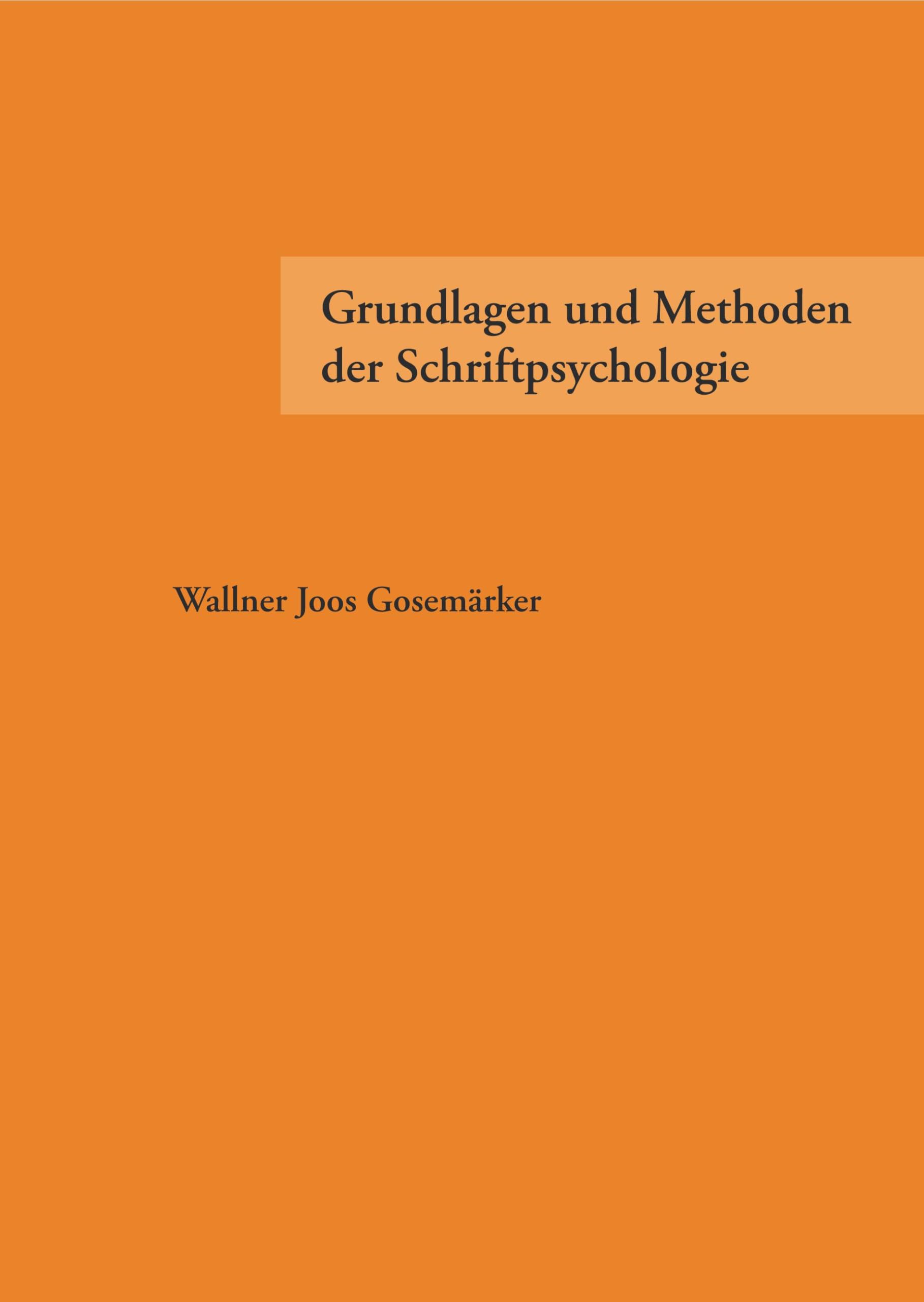Grundlagen und Methoden der Schriftpsychologie Psychology