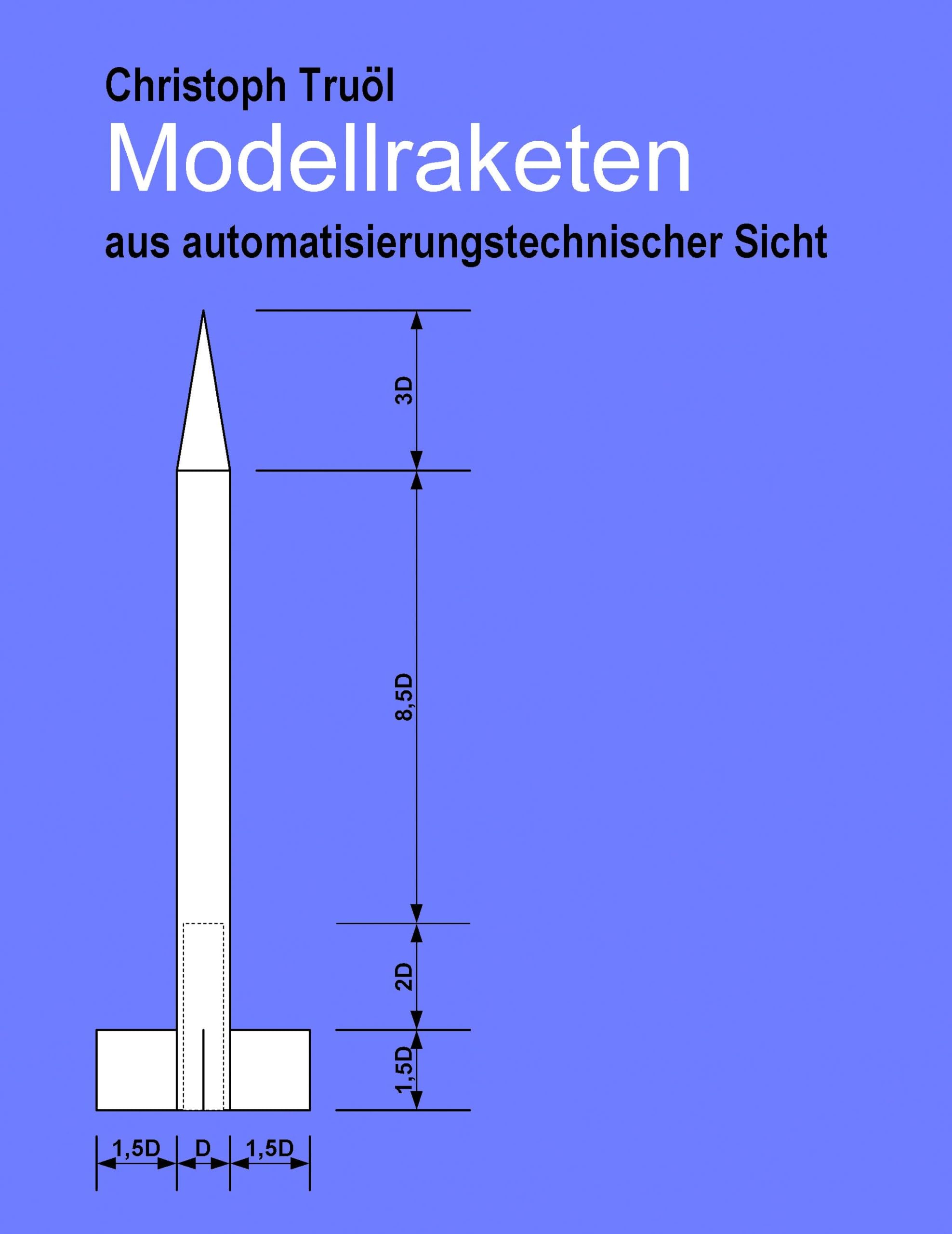 Modellraketen: aus automatisierungstechnischer Sicht Business & Technology