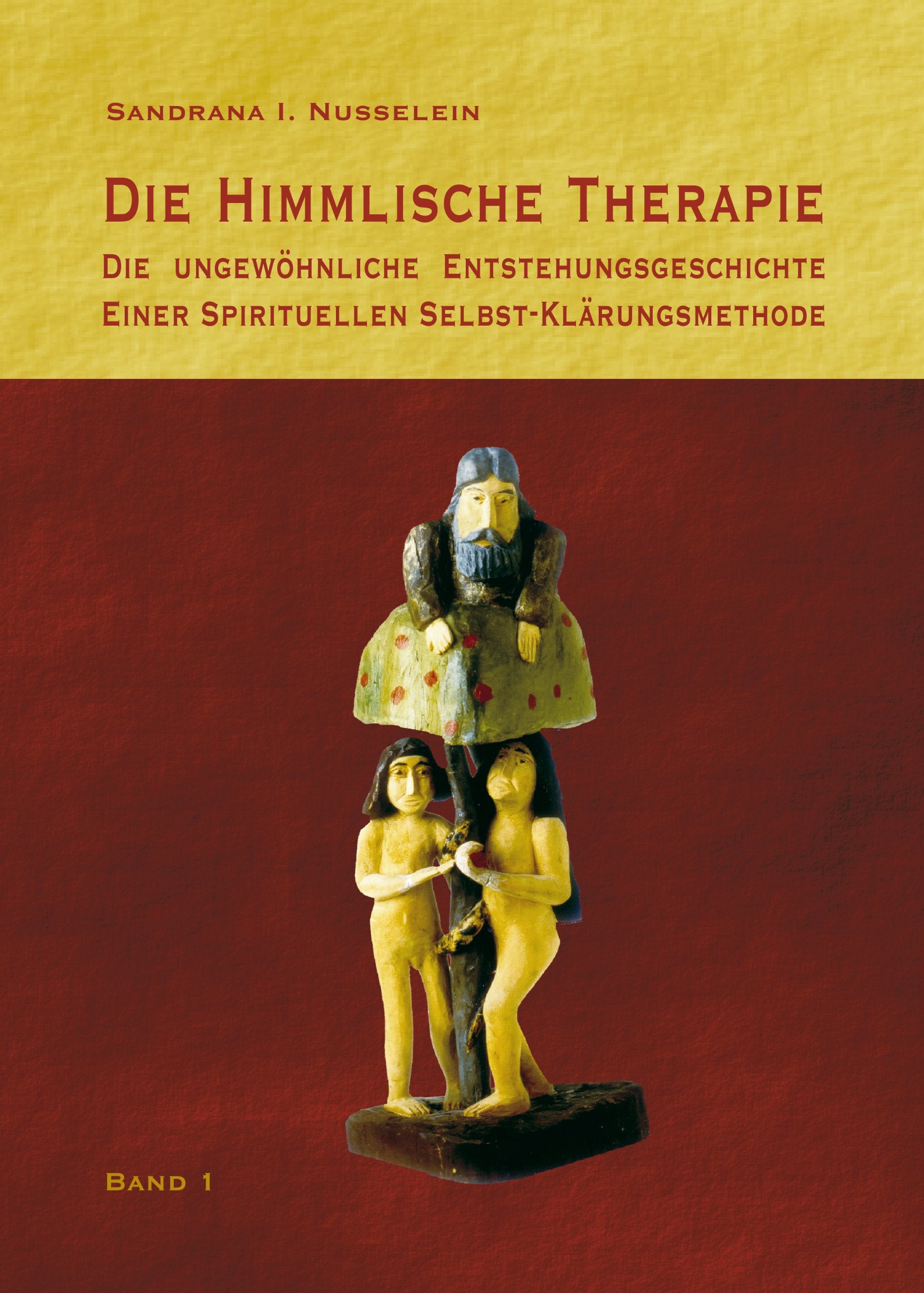 Die himmlische Therapie Religion & Esotericism