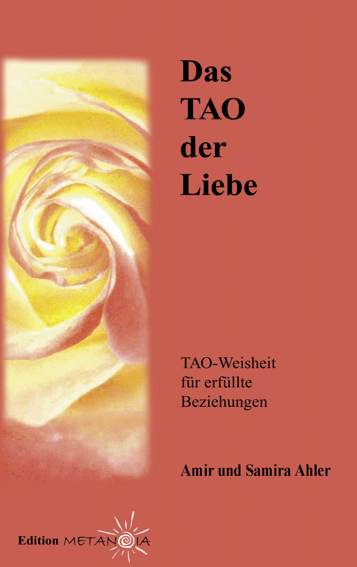 Das TAO der Liebe: Tao-Weisheit für erfüllte Beziehungen Lifestyle