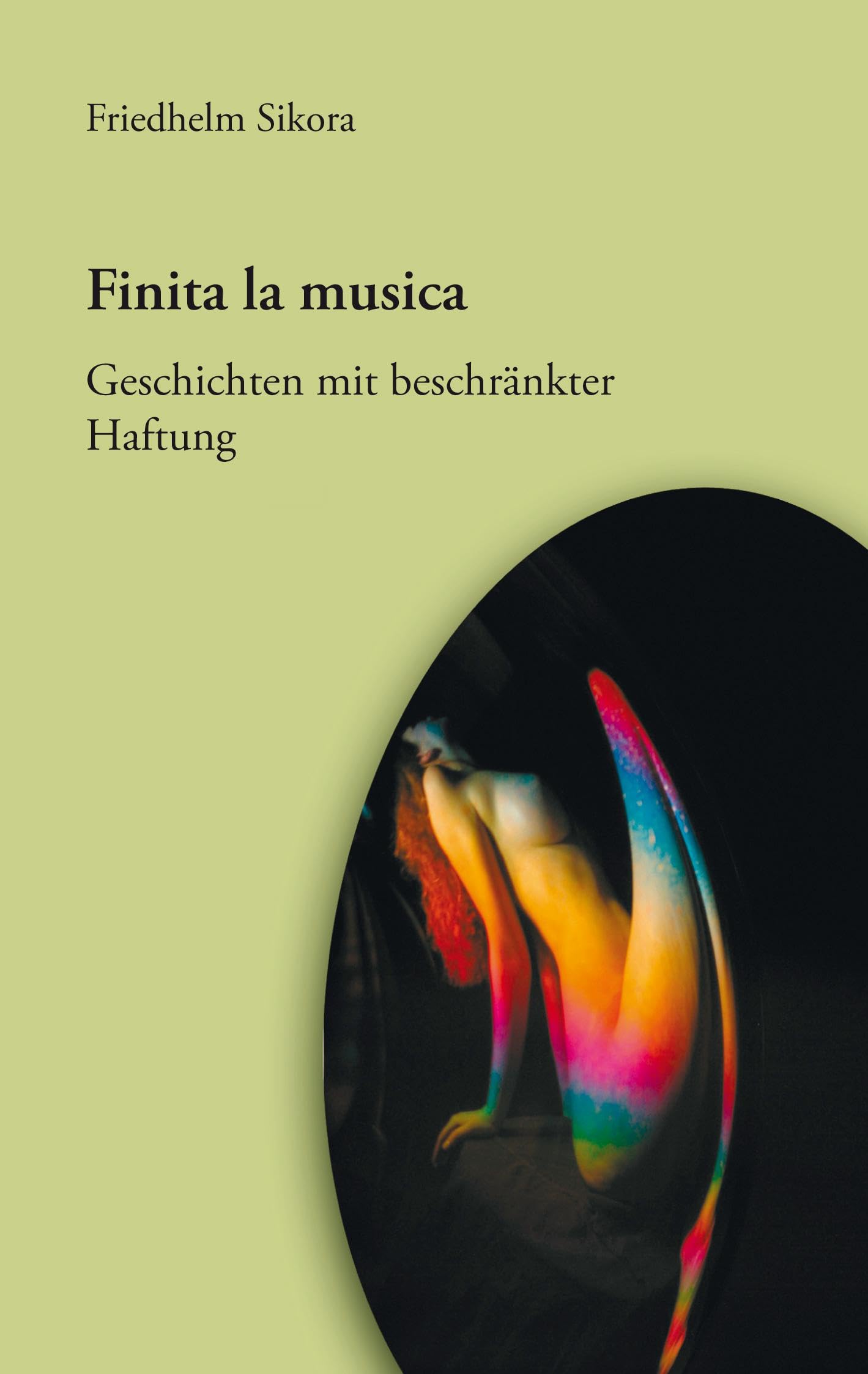 Finita la musica: Geschichten mit beschränkter Haftung Contemporary literature