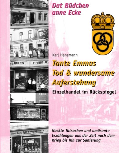 Tante Emmas Tod & wundersame Auferstehung: Dat Büdchen anne Ecke book