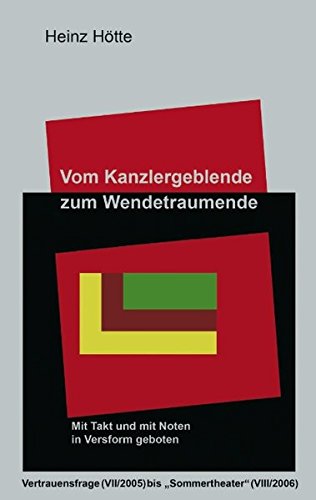 Vom Kanzlergeblende zum Wendetraumende Poetry
